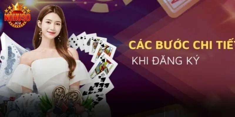 Đăng ký nohu90 Các bước để đăng ký Nohu90